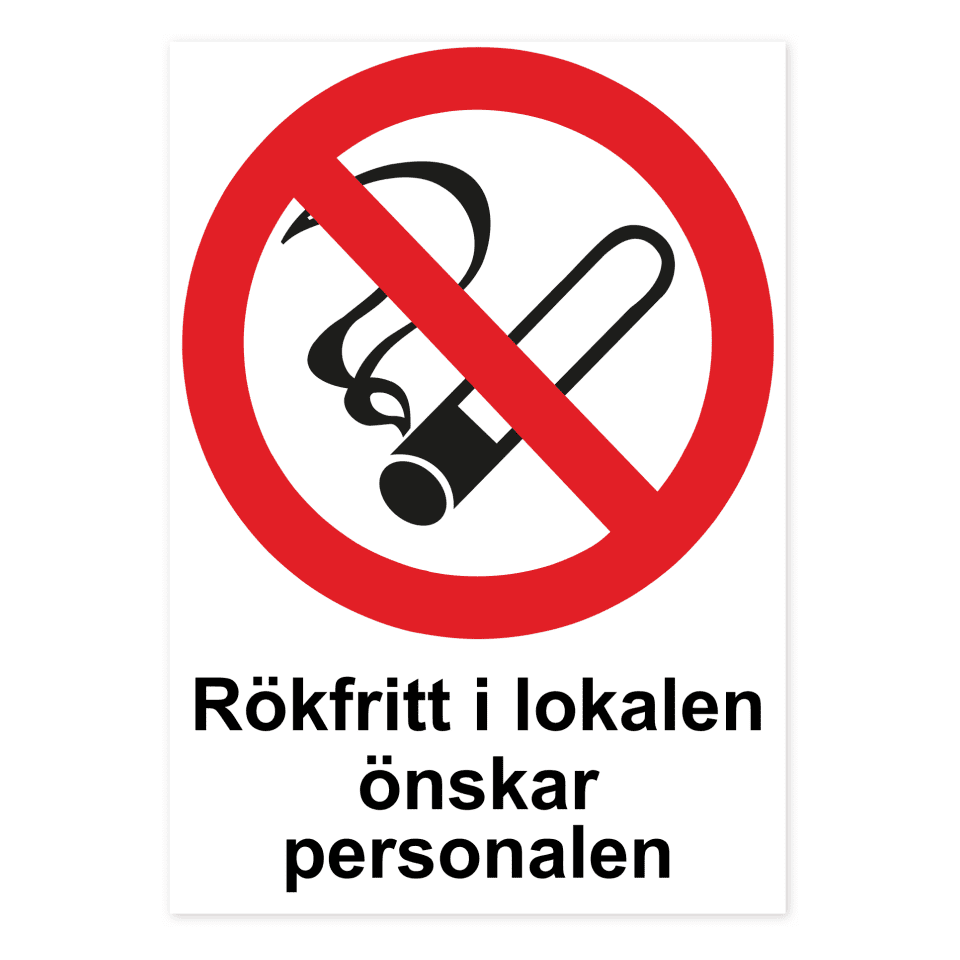 Rökfritt i lokalen önskar personalen-skylten har storleken 210x297mm och tillverkas i materialet Dekal. Denna standardskylt kan anpassas så att du kan skapa din egen version av skylten.
